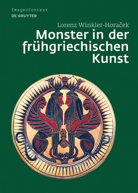 Monster in der frühgriechischen Kunst, Lorenz Winkler-Horacek