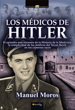 Los médicos de Hitler, Manuel Peña