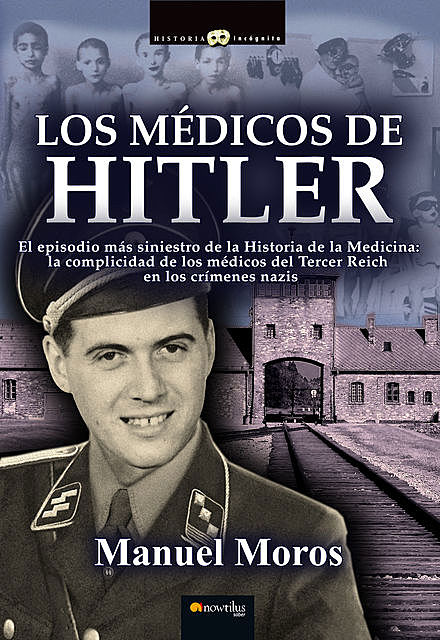 Los médicos de Hitler, Manuel Peña
