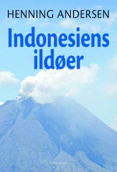 Indonesiens ildøer, Henning Andersen