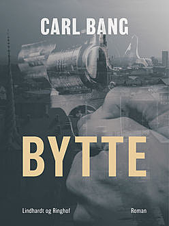 Bytte, Carl Bang