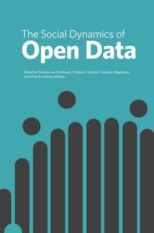 The Social Dynamics of Open Data, François van Schalkwyk, Gustavo Magalhaes, Johanna Walker, Juan Pane, Stefaan G Verhulst