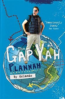 The Gap Yah Plannah, Orlando