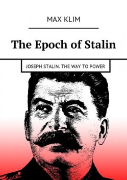 The Epoch of Stalin, Max Klim