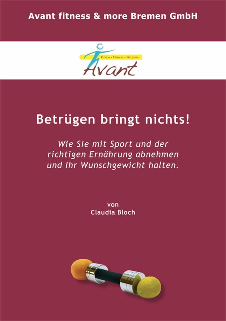 Betrügen bringt nichts, Claudia Bloch