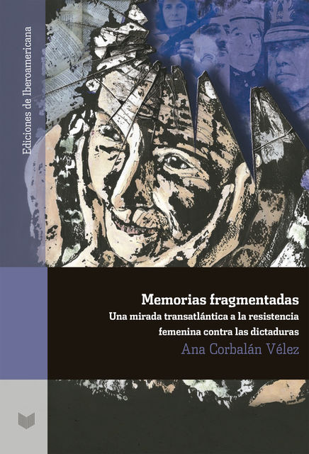Memorias fragmentadas, Ana Corbalán Vélez