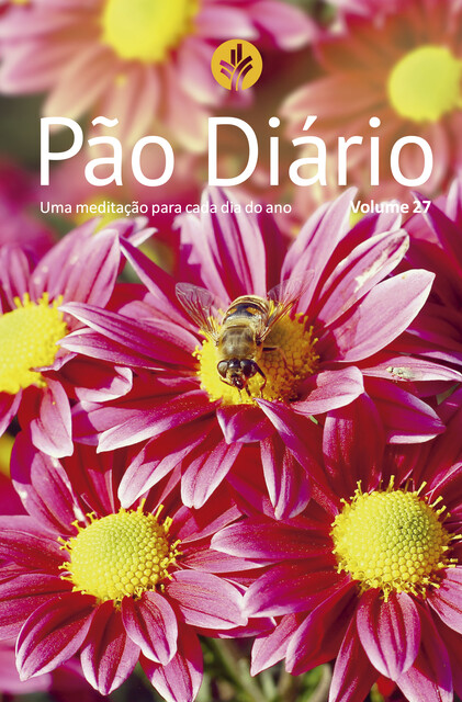 Pão Diário vol. 27 – Todas as coisas, Ministérios Pão Diário