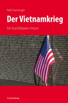 Der Vietnamkrieg, Rolf Steininger