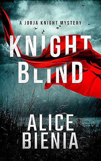 Knight Blind, Alice Bienia