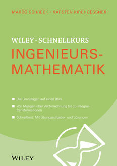 Wiley-Schnellkurs Ingenieursmathematik, Karsten Kirchgessner, Marco Schreck