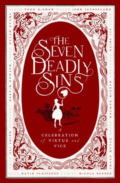 The Seven Deadly Sins, Ali Smith, John Sutherland, David Flusfeder, Martin Rowson, Todd McEwan, Todd McEwen