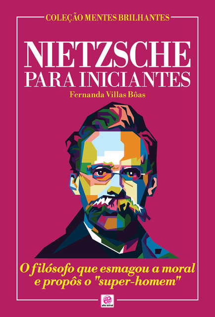 Nietzsche para Iniciantes, Fernanda Villas Bôas