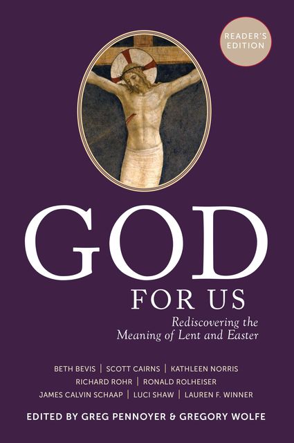 God For Us Reader's Edition, Greg Pennoyer, Gregory Wolfe