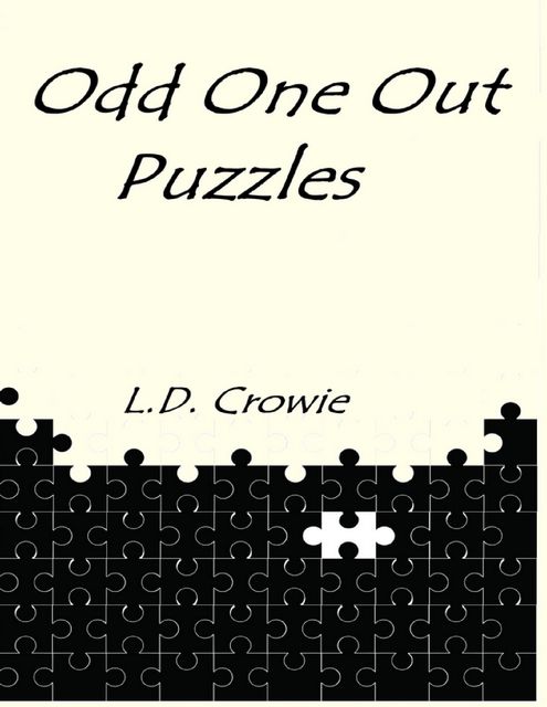Odd One Out Puzzles, L.D.Crowie