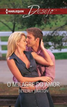 O milagre do amor, Beverly Barton