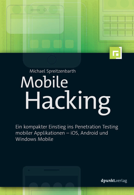 Mobile Hacking, Michael Spreitzenbarth