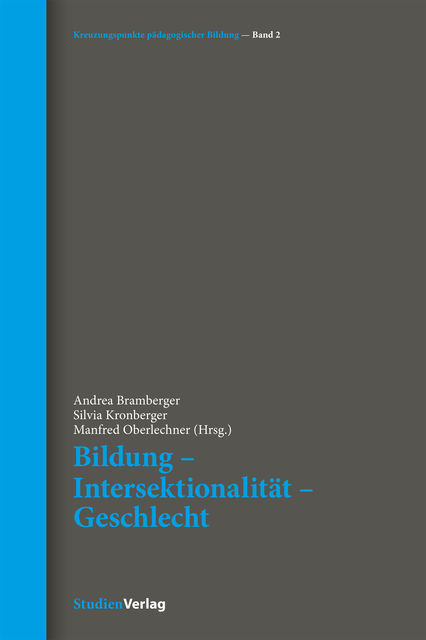 Bildung – Intersektionalität – Geschlecht, Andrea Bramberger, Manfred Oberlechner, Silvia Kronberger