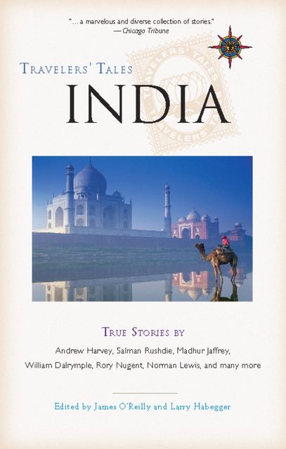 Travelers' Tales India, Larry Habegger, James O'Reilly
