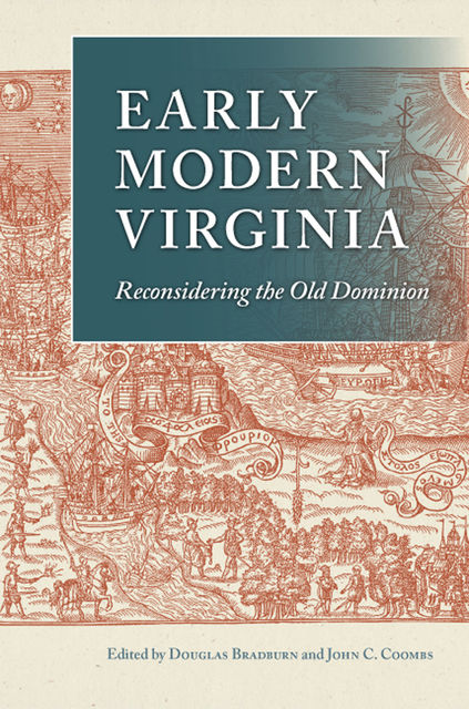Early Modern Virginia, Douglas Bradburn