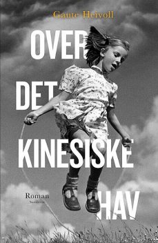 Over det kinesiske hav, Gaute Heivoll