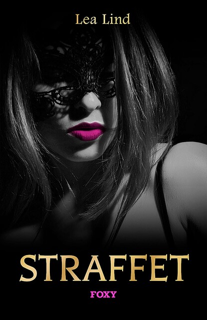 Foxy: Straffet, Lea Lind