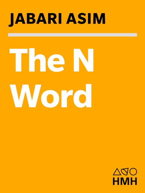 The N Word, Jabari Asim