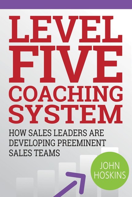 Level Five Coaching System, John Hoskins