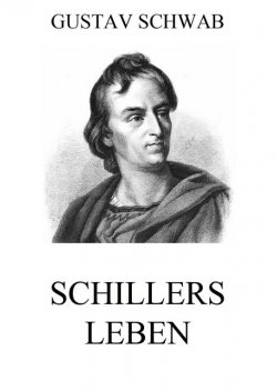 Schillers Leben, Gustav Schwab