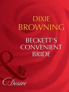 Beckett's Convenient Bride, Dixie Browning