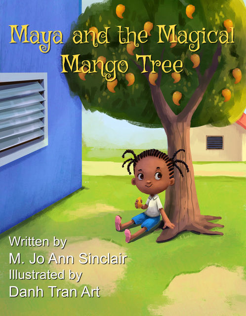 Maya and the Magical Mango Tree, Danh Tran Art, M. Jo Sinclair