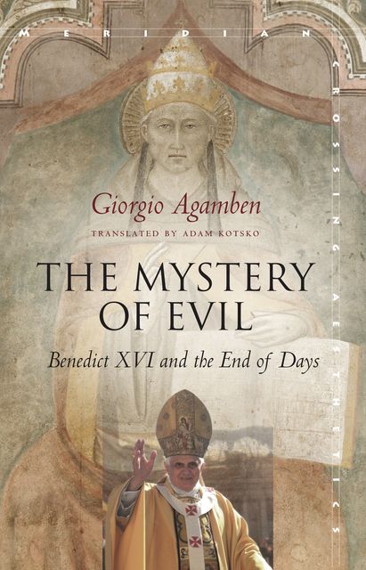 The Mystery of Evil, Giorgio Agamben