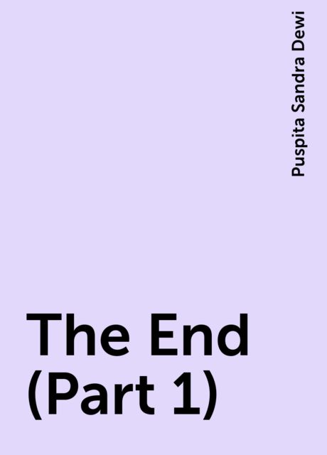 The End (Part 1), Puspita Sandra Dewi