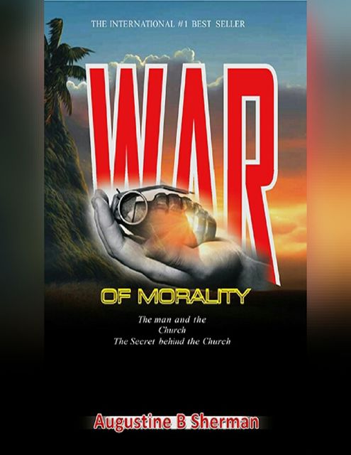 War of Morality, Augustine B, Sherman