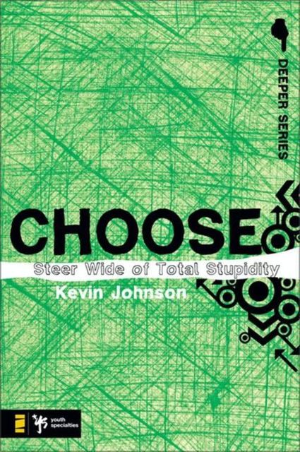 Choose, Kevin Johnson