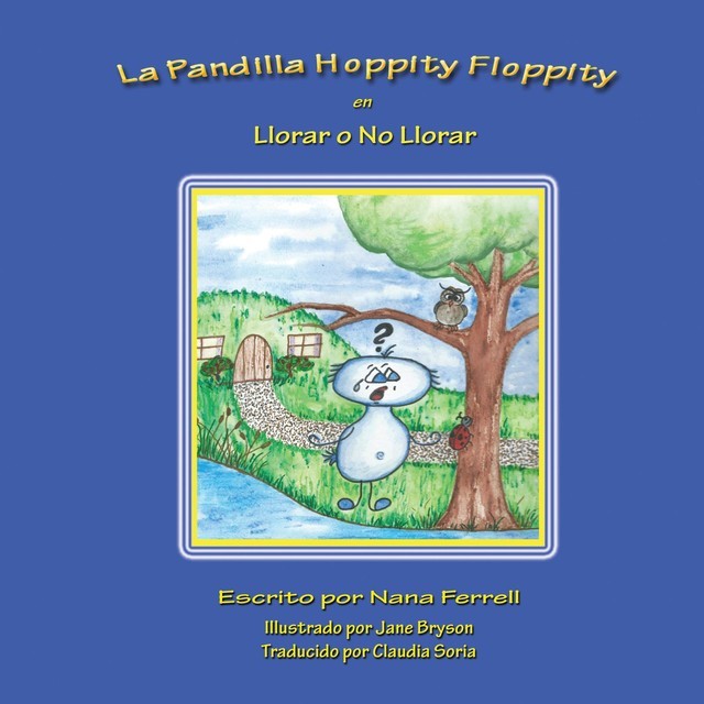 La Pandilla Hoppity Floppity en Llorar o No Llorar, Nana Ferrell