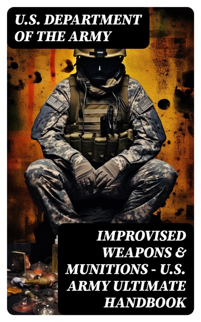 Improvised Munitions Handbook, U.S. Department of Defense