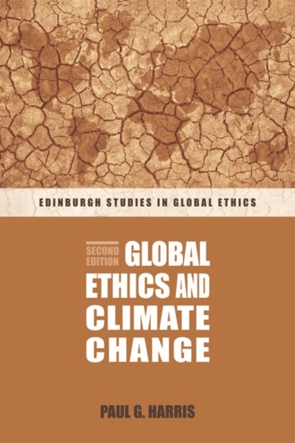 Global Ethics and Climate Change, Paul Harris