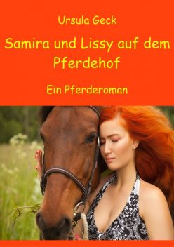 Samira und Lissy auf dem Pferdehof, Ursula Geck