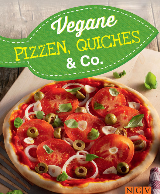 Vegane Pizzen, Quiches & Co, 