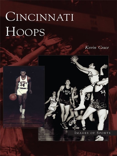 Cincinnati Hoops, Kevin Grace