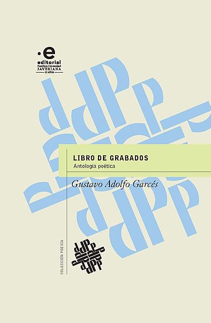 Libro de grabados, Gustavo Adolfo Garcés