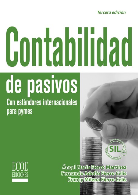 Contablidad de pasivos con estándares internacionales por pymes, Fernando Adolfo Fierro Celis, Ángel Maria Fierro Martínez
