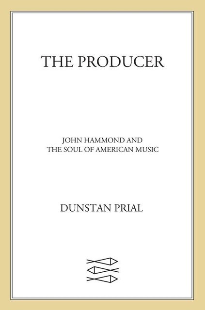 The Producer, Dunstan Prial