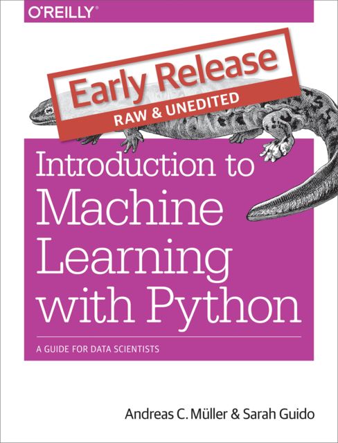 machine learning with python, Andreas C. Mueller, Sarah Guido