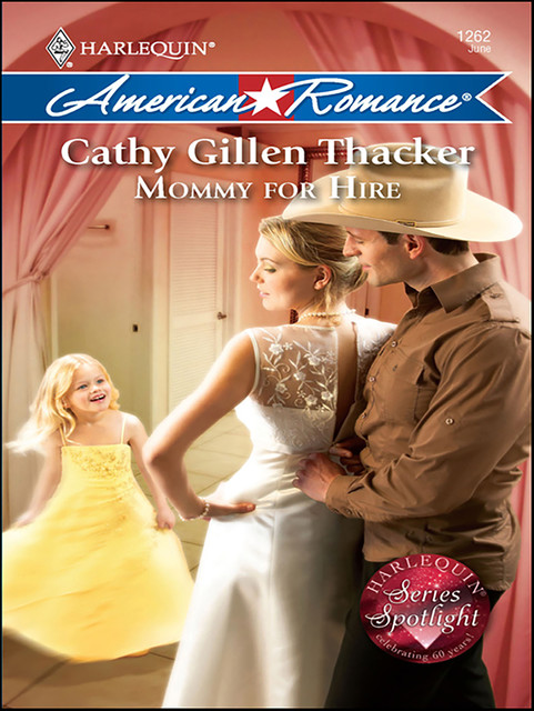 Mommy for Hire, Cathy Gillen Thacker