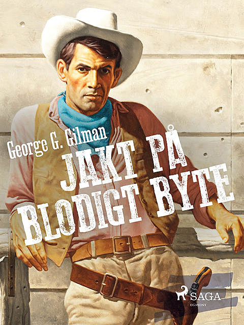 Jakt på blodigt byte, George G. Gilman