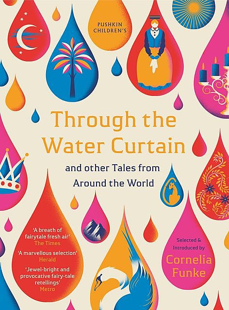 Through the Water Curtain and other Tales from Around the World, Cornelia Funke