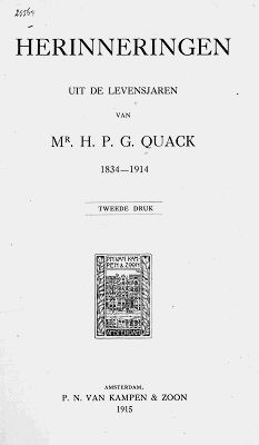 Herinneringen uit de levensjaren van Mr. H.P.G. Quack 1834–1913, H.P. G. Quack