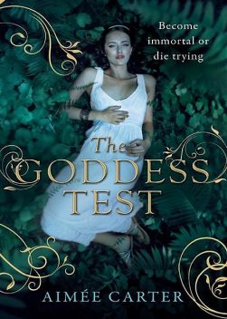The Goddess Test, Aimée Carter