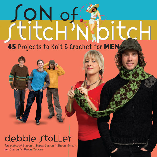 Son of Stitch 'n Bitch, Debbie Stoller